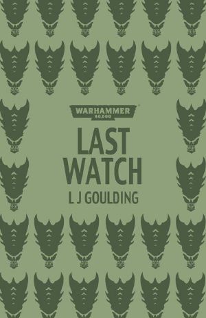 [Black Library Advent Calendar 2012 09] • Last Watch